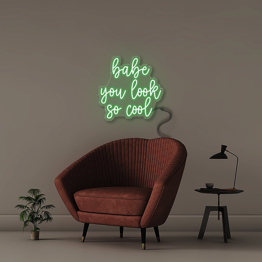 Babe You Look So Cool - Neonific - LED Neon Signs - 24" (61cm) - Green