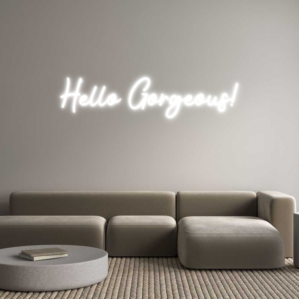 Custom LED Neon Sign: Hello Gorgeous! - Neonific - LED Neon Signs - -