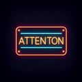 Attention - NEONIFIC