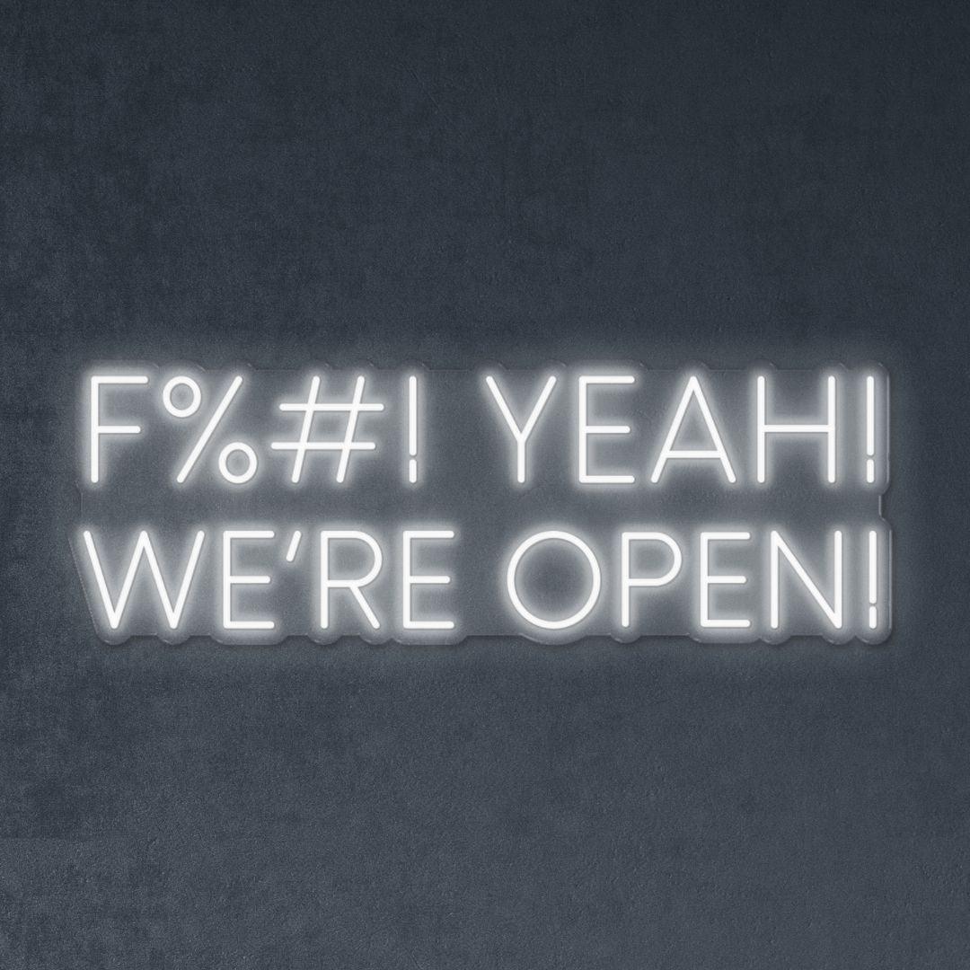 F! Yeah! We're Open