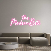 Custom LED Neon Sign: the
ModernBeti