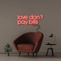 Love Don't Pay Bills - NEONIFIC
