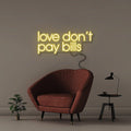 Love Don't Pay Bills - NEONIFIC