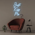 Just Kiss Me - NEONIFIC
