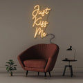 Just Kiss Me - NEONIFIC