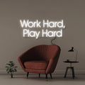 Work Hard Play Hard - NEONIFIC