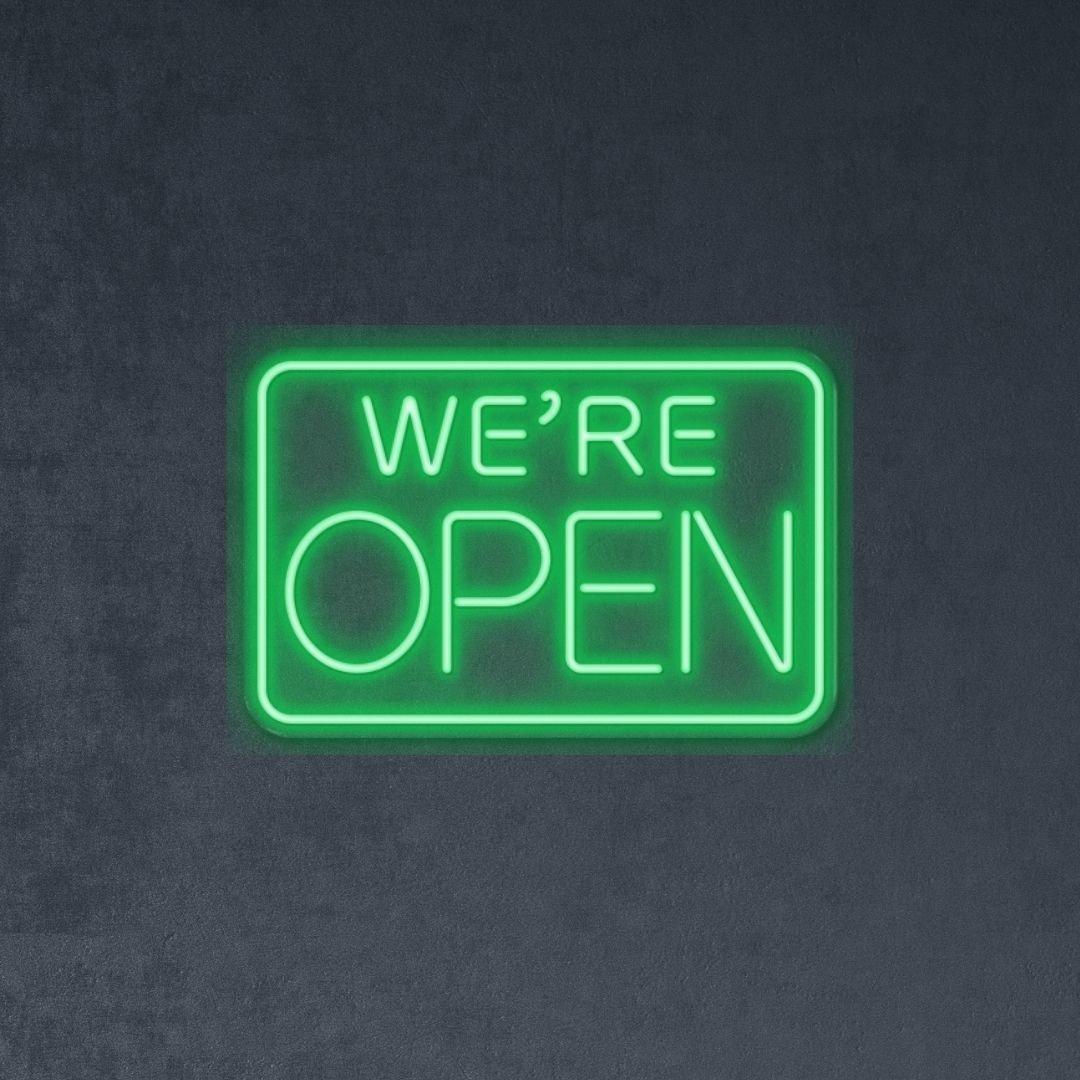 We're Open Emphasized - NEONIFIC