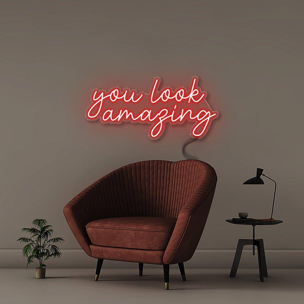 You look amazing - Neonific - LED Neon Signs - 18" (46cm) - Red