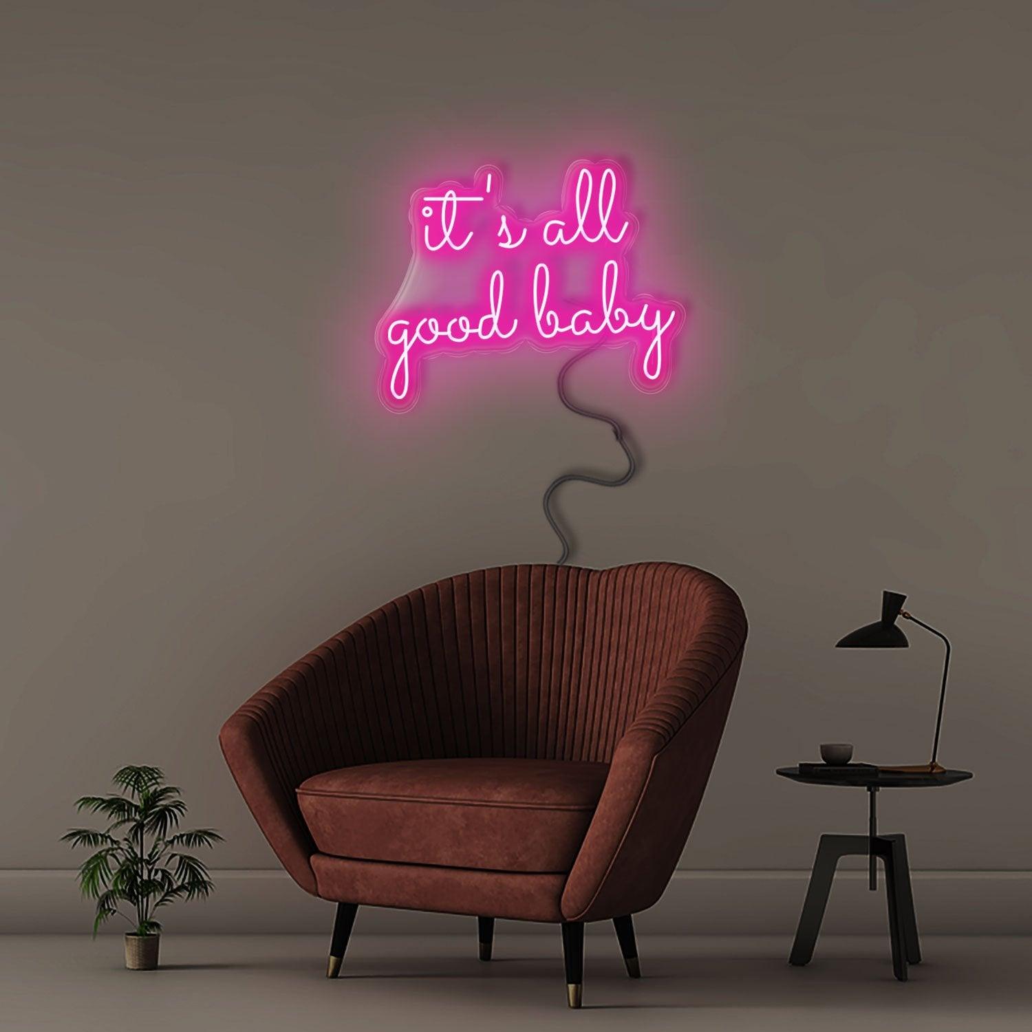 It's All Good Baby - NEONIFIC