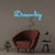 Dream Big Neon Sign | Highest Quality LED Neon Sign