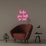 Babe You Look so Cool - Neonific - LED Neon Signs - 50 CM - Pink