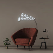 Be gentle - Neonific - LED Neon Signs - 100 CM - Cool White