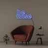 Be Wise - Neonific - LED Neon Signs - 50 CM - Blue