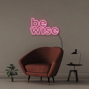 Be Wise - Neonific - LED Neon Signs - 50 CM - Pink