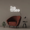 Be Wise - Neonific - LED Neon Signs - 50 CM - White