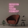 Bring On The Night - Neonific - LED Neon Signs - 75 CM - Light Pink