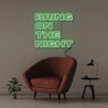 Bring On The Night - Neonific - LED Neon Signs - 75 CM - Green