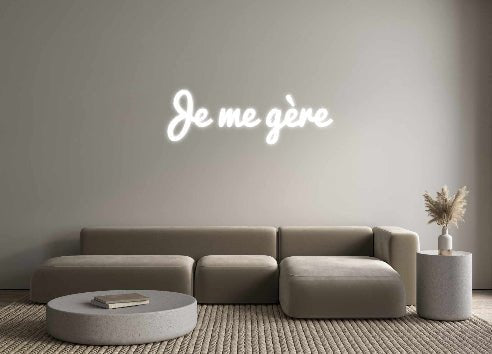 Custom LED Neon Sign: Je me gère - Neonific - LED Neon Signs - -