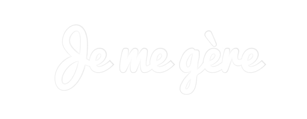 Custom LED Neon Sign: Je me gère - Neonific - LED Neon Signs - -