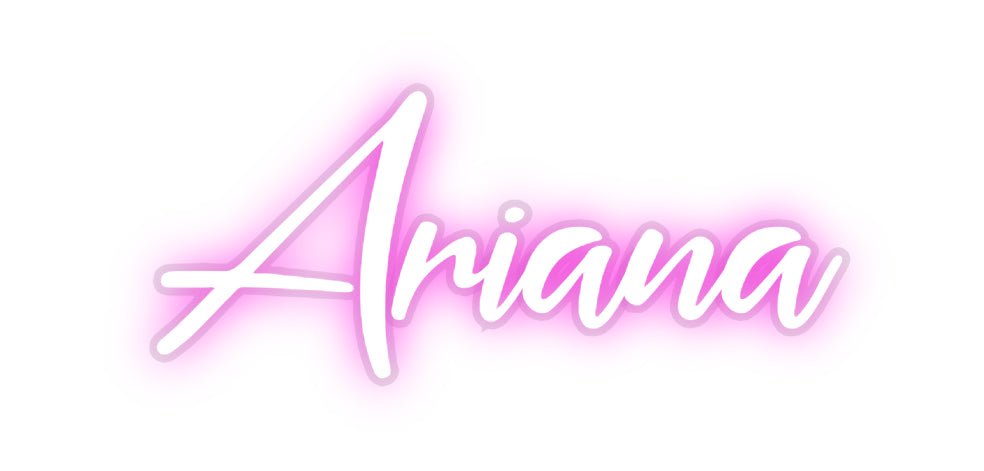 Custom Neon: Ariana - Neonific - LED Neon Signs - -