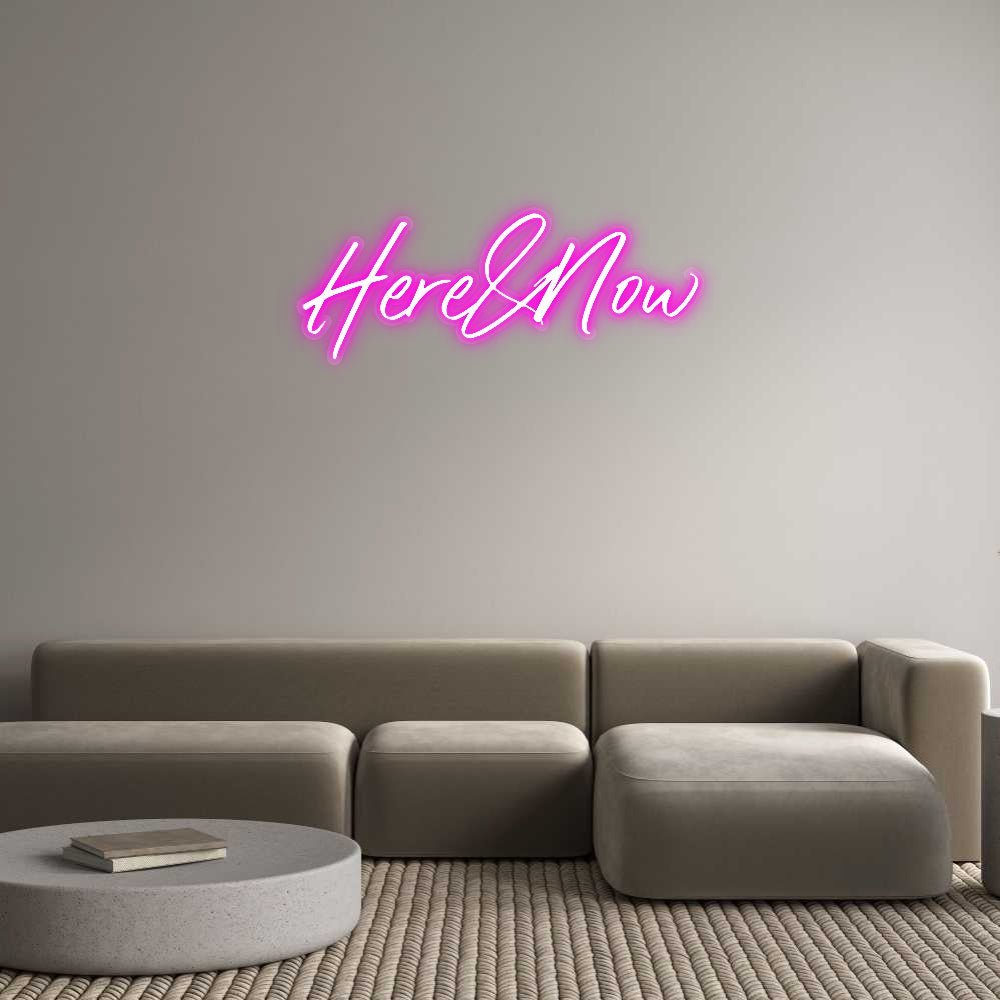 Custom Neon: Here&Now - Neonific - LED Neon Signs - -