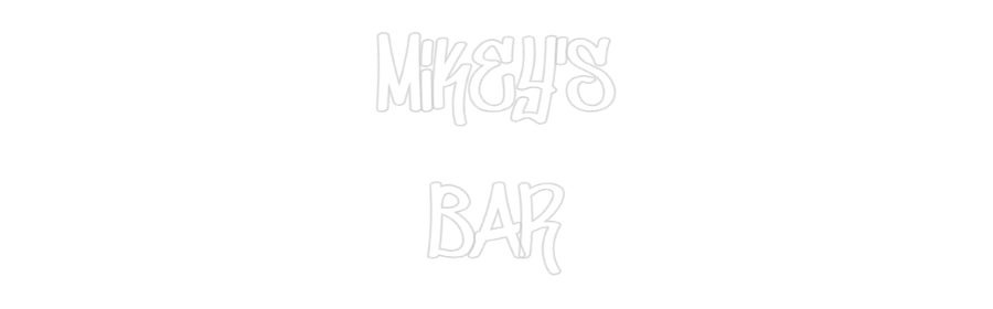 Custom Neon: mikey's bar - Neonific - LED Neon Signs - -