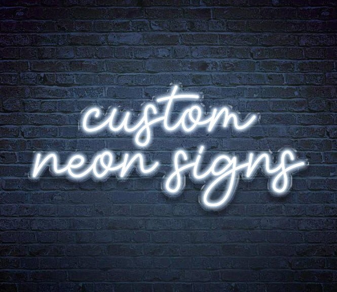 Custom Neon Sign - Neonific - LED Neon Signs - -