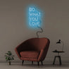 Do What You Love - Neonific - LED Neon Signs - 60cm - White