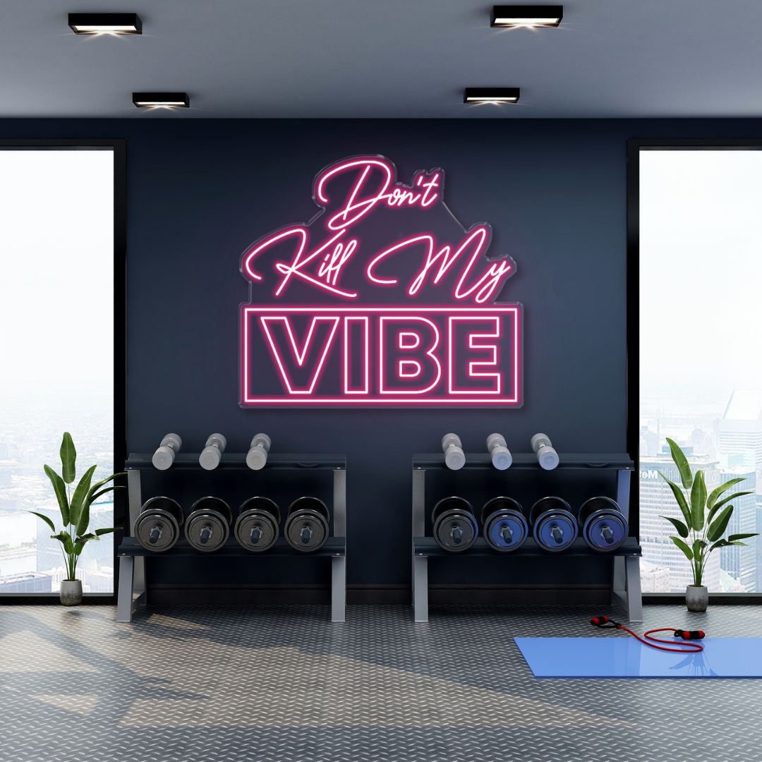Don’t Kill My Vibe - Neonific - LED Neon Signs - 24" (61cm) -