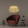Dream Big - Neonific - LED Neon Signs - 100 CM - Warm White