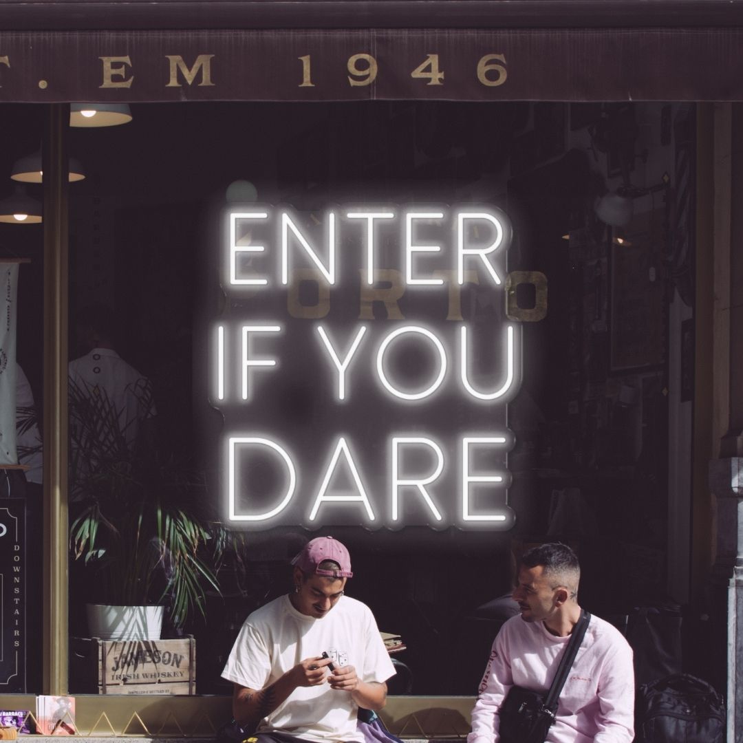 Enter If You Dare - Neonific - LED Neon Signs - 36" (91cm) -