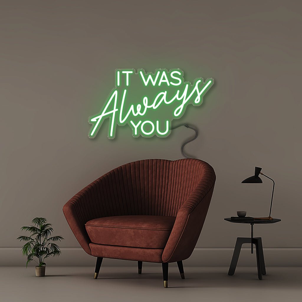 It was Always You - Neonific - LED Neon Signs - 50 CM - Green