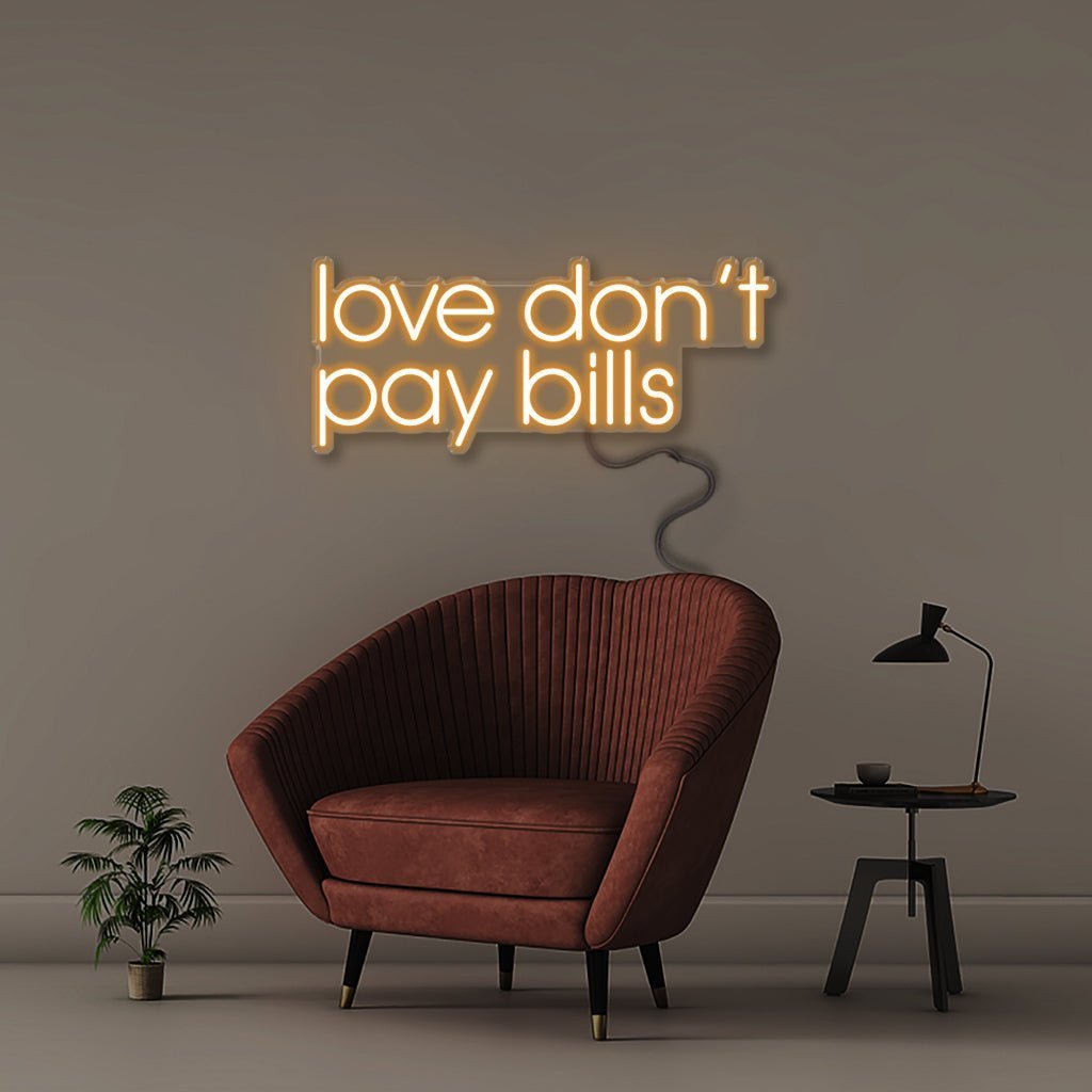 Love Don't Pay Bills - Neonific - LED Neon Signs - 50 CM - Orange
