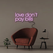 Love Don't Pay Bills - Neonific - LED Neon Signs - 50 CM - Purple