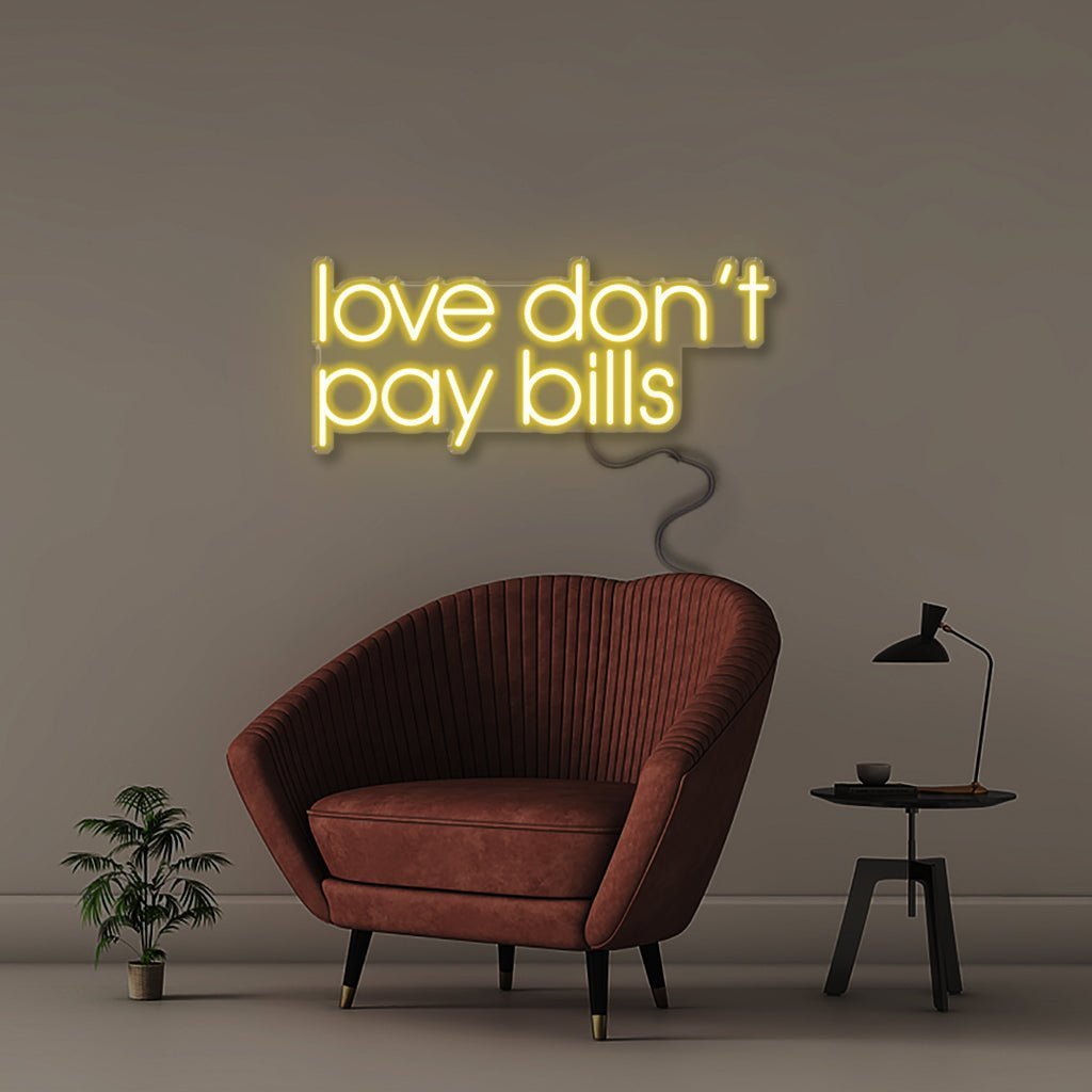 Love Don't Pay Bills - Neonific - LED Neon Signs - 50 CM - Yellow