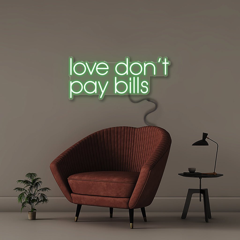Love Don't Pay Bills - Neonific - LED Neon Signs - 50 CM - Green