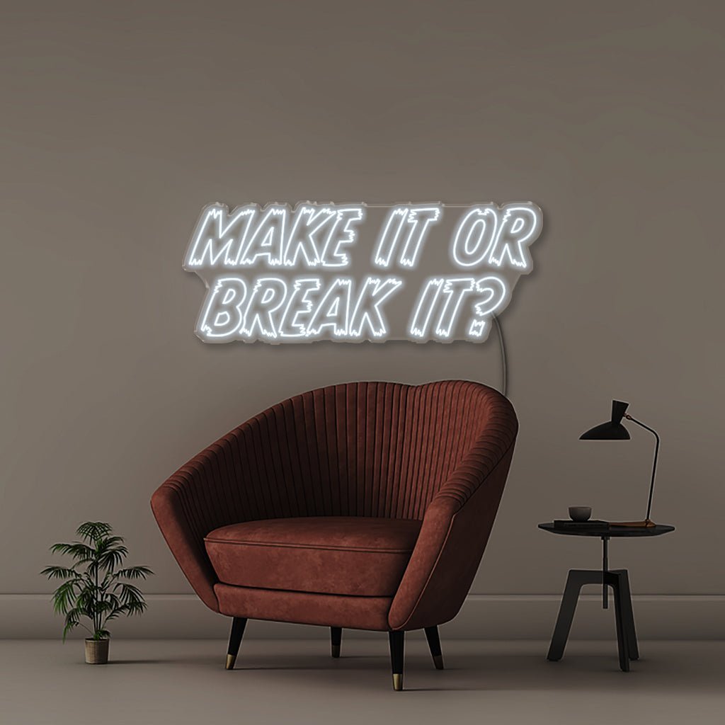 Make it or Break it - Neonific - LED Neon Signs - 50 CM - Cool White