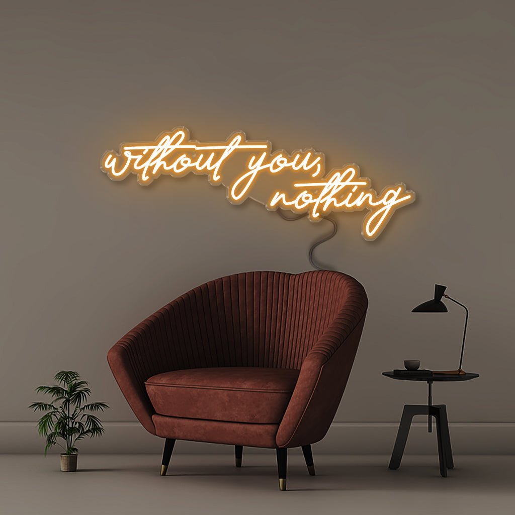 Neon Without You Nothing - Neonific - LED Neon Signs - 150 CM - Orange