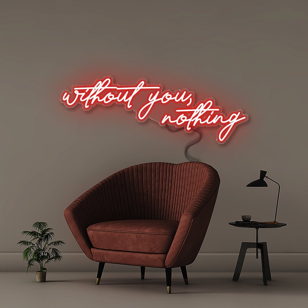 Neon Without You Nothing - Neonific - LED Neon Signs - 150 CM - Red