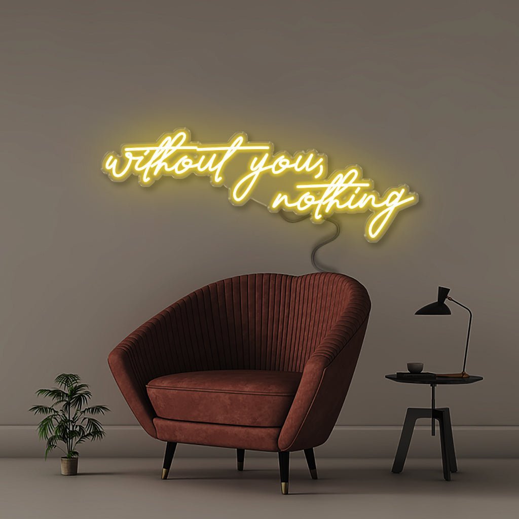 Neon Without You Nothing - Neonific - LED Neon Signs - 150 CM - Yellow