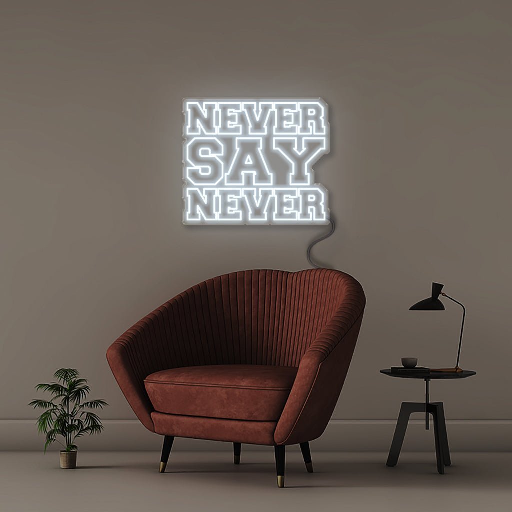 Never say Never - Neonific - LED Neon Signs - 75 CM - Cool White