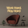 Work Hard Play Hard - Neonific - LED Neon Signs - 50 CM - Warm White