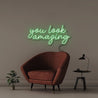 You look amazing - Neonific - LED Neon Signs - 50 CM - Green