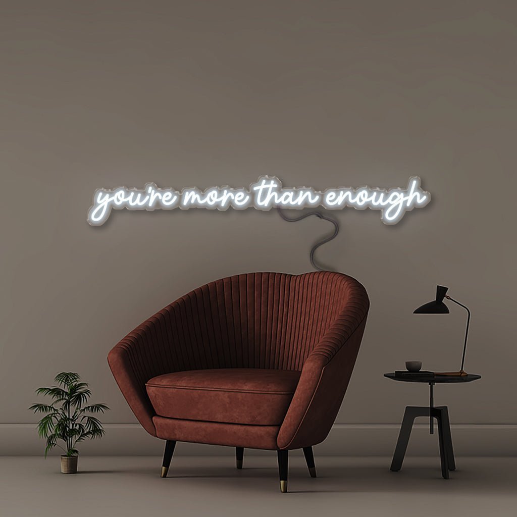 You're more than enough - Neonific - LED Neon Signs - 100 CM - Cool White